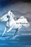 Kartonierter Einband Pegasus One von Ed Wingham