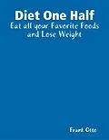 E-Book (epub) Diet One Half von Frank Otto