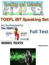 eBook (epub) TOEFL iBT Speaking Set - Model Tests - Full Test de Wyatt Howard
