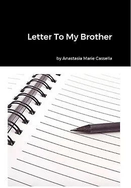 E-Book (epub) Letter To My Brother von Anastasia Marie Cassella