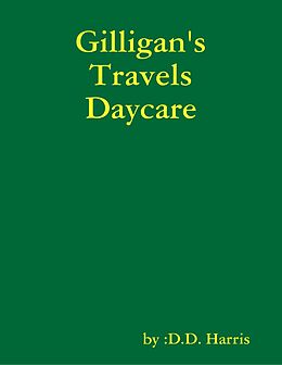 E-Book (epub) Gilligan's Travels Daycare von D. D. Harris