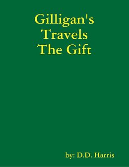 E-Book (epub) Gilligan's Travels the Gift von D. D. Harris