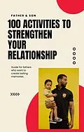 E-Book (epub) Father-Son Fun: 100 Activities to Strengthen Your Relationship von T. Duffin