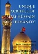 Kartonierter Einband Unique Sacrifice of Imam Hussain for Humanity von S. Manzoor Rizvi