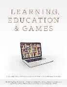 Kartonierter Einband Learning, Education and Games von Et Al., Karen Schrier Shaenfeld