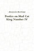 Couverture cartonnée Poetics on Mad Cat King Number IV de Annapolis Montuwa