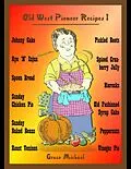 E-Book (epub) Old West Pioneer Recipes 1 von Grace Michael