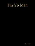 E-Book (epub) I'm Yo Man von Denise Davis