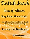 E-Book (epub) Turkish March the Ruin of Athens Easy Piano Sheet Music von Ludwig van Beethoven, Silvertonalities