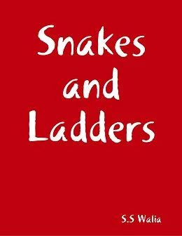 E-Book (epub) Snakes and Ladders(TM) von S. S Walia