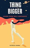 E-Book (epub) Thing Bigger von Patrick Hanna