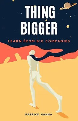 E-Book (epub) Thing Bigger von Patrick Hanna