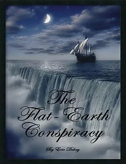 E-Book (epub) The Flat Earth Conspiracy von Eric Dubay
