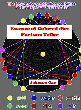E-Book (epub) The Essence of Colored Dice Fortune Teller von Johnson Gao