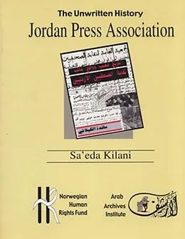 E-Book (epub) Jordan Press Association - The Unwritten History von Sa'eda Kilani