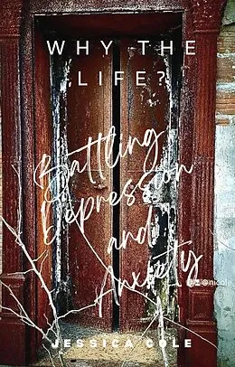 E-Book (epub) Why the Life? von Jessica Cole