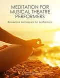 E-Book (epub) Meditation for Musical Theater Performers von Erin Roberts-Hall