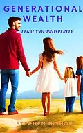E-Book (epub) Building Generational Wealth von Stephen Bishop
