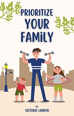 eBook (epub) Prioritize Your Family de Victoria Landon