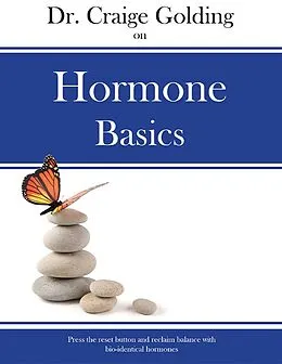 E-Book (epub) Dr Craige Golding on Hormone Basics von Craige Golding