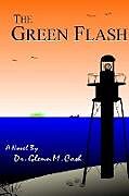 Couverture cartonnée The Green Flash de Glenn M Cosh