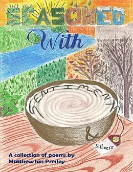 E-Book (epub) Seasoned With Sentiment & Silliness von Matthew Presley