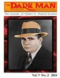 E-Book (epub) The Dark Man: The Journal of Robert E. Howard Studies von Lee Breakiron, Mark Finn, Mark Hall