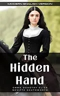 E-Book (epub) The Hidden Hand: Modern English Version von Emma D. E. N. Southworth