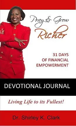E-Book (epub) Pray & Grow Richer Devotional Journal von Shirley K. Clark