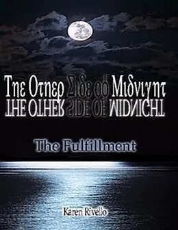 E-Book (epub) The Other Side of Midnight - The Fulfillment von Karen Rivello