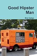 E-Book (epub) Good Hipster Man von Eric Cohen