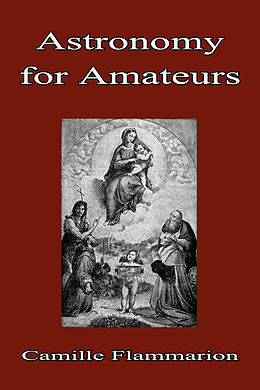 E-Book (epub) Astronomy for Amateurs von Camille Flammarion