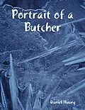 E-Book (epub) Portrait of a Butcher von Daniel Huang