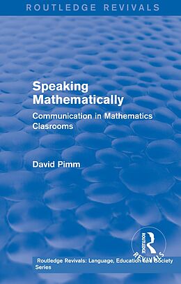 E-Book (pdf) Routledge Revivals: Speaking Mathematically (1987) von David Pimm