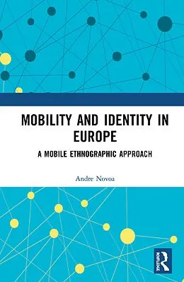 E-Book (epub) Mobility and Identity in Europe von Andre Novoa