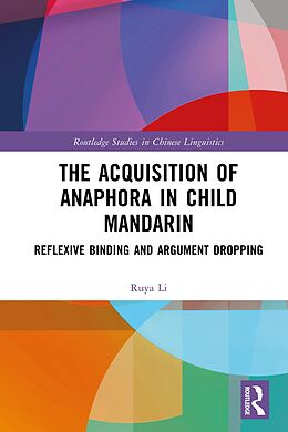 eBook (epub) The Acquisition of Anaphora in Child Mandarin de Ruya Li