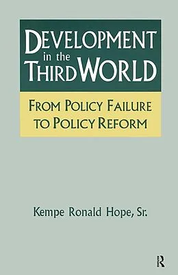 E-Book (epub) Development in the Third World: From Policy Failure to Policy Reform von Kempe Ronald Hope Sr.