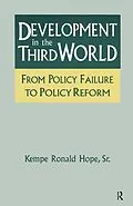 E-Book (pdf) Development in the Third World: From Policy Failure to Policy Reform von Kempe Ronald Hope Sr.