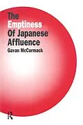 E-Book (epub) The Emptiness of Affluence in Japan von Gavan McCormack