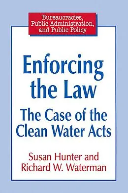 E-Book (epub) Enforcing the Law von Susan Hunter, Richard W. Waterman
