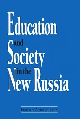 E-Book (epub) Education and Society in the New Russia von David M Jones