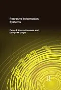 E-Book (epub) Pervasive Information Systems von Panos E Kourouthanassis, George M Giaglis
