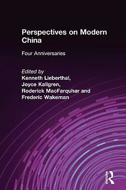 E-Book (pdf) Perspectives on Modern China von Kenneth Lieberthal, Joyce Kallgren, Roderick Macfarquhar