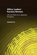 E-Book (pdf) Office Ladies/Factory Women: von Jeannie Lo