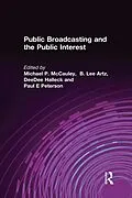 E-Book (pdf) Public Broadcasting and the Public Interest von Michael P. McCauley, B. Lee Artz, Deedee Halleck