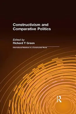 E-Book (pdf) Constructivism and Comparative Politics von Richard T Green