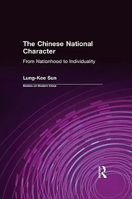 E-Book (pdf) The Chinese National Character: From Nationhood to Individuality von Warren Sun