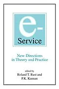 E-Book (epub) E-Service: New Directions in Theory and Practice von Roland T. Rust, P. K. Kannan