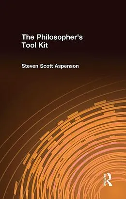 E-Book (epub) The Philosopher's Tool Kit von Steven Scott Aspenson