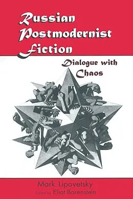 E-Book (epub) Russian Postmodernist Fiction von Mark Lipovetsky, Eliot Borenstein